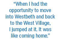 'When I had the chance to move into Westbeth and back to the West Village, I jumped at it. It was like coming home."
